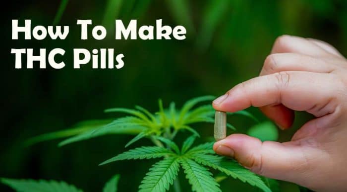 dailymarijuana_image_How To Make THC Pills