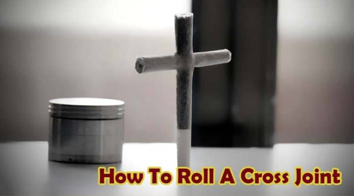 dailymarijuana_image_How To Roll A Cross Joint